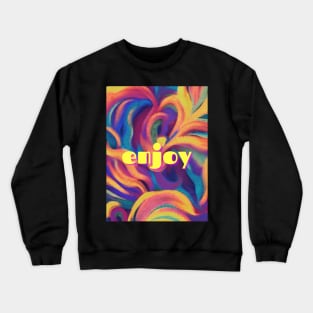 ENJOY Crewneck Sweatshirt